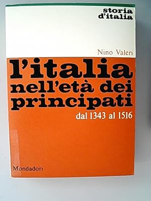 Bild des Verkufers fr L'Italia nell'eta dei principati dal 1343 al 1516. (= Storia D'Italia, Volume 4) zum Verkauf von Antiquariat Bookfarm