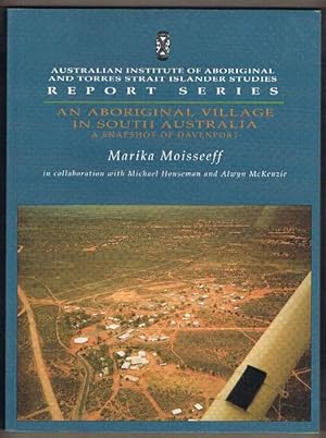 Seller image for An Aboriginal Village in South Australia: A Snapshot of Davenport for sale by Fine Print Books (ABA)