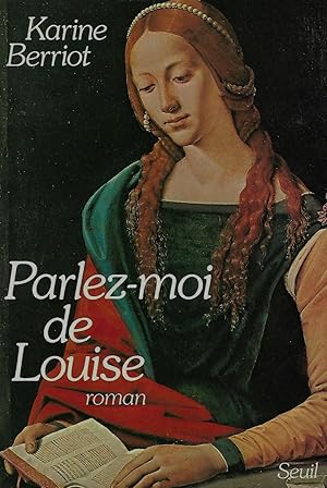 Seller image for Parlez-moi de Louise for sale by LES TEMPS MODERNES