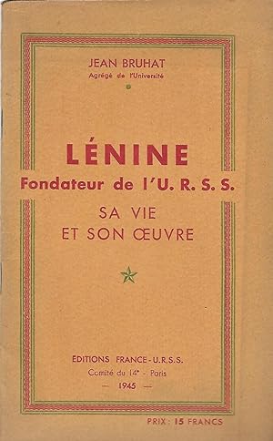 Seller image for Lnine fondateur de l'U.R.S.S. Sa vie et son  uvre for sale by LES TEMPS MODERNES
