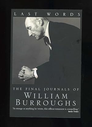 THE FINAL JOURNALS OF WILLIAM BURROUGHS edited and with an introduction by James Grauerholz