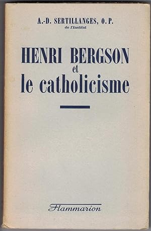 Henri Begson et le catholicisme.