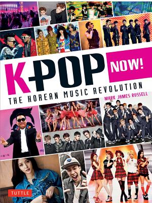 Imagen del vendedor de K-Pop Now!: The Korean Music Revolution (Paperback or Softback) a la venta por BargainBookStores