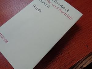 Immagine del venditore per Franz Overbeck: Werke und Nachla: Band 8: Briefe (German Edition) venduto da suspiratio - online bcherstube