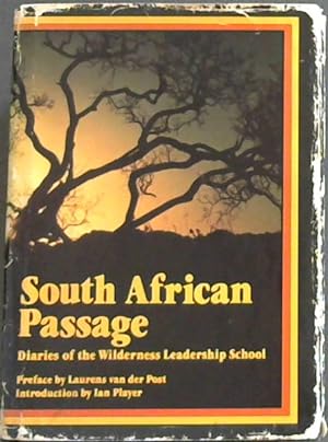 Seller image for South African Passage: Diaries of the Wilderness Leadership School for sale by Chapter 1