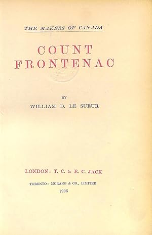 Bild des Verkufers fr The Makers of Canada: Count Frontenac zum Verkauf von WeBuyBooks