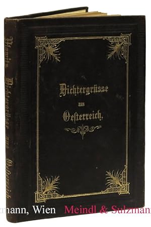 Imagen del vendedor de Dichtergrsse aus Oesterreich. Der ganze Ertrag ist dem vom nichtpolitischen Vereine "Humanitas" gegrndeten Ersten sterreichischen Kinder-Asyle gewidmet. a la venta por Antiquariat MEINDL & SULZMANN OG