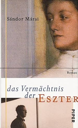 Bild des Verkufers fr Das Vermchtnis der Eszter : Roman / Sndor Mrai. Aus dem Ungar. von Christina Viragh zum Verkauf von Schrmann und Kiewning GbR