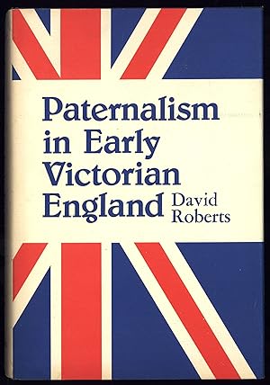 Imagen del vendedor de Paternalism in Early Victorian England a la venta por North Country Books