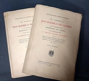EL CARDENAL DON RODRIGO DE CASTRO Y SU FUNDACIÓN EN MONFORTE DE LEMOS. 2 Vols. (Obra completa)