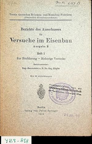 Seller image for Berichte des Ausschusses fr Versuche im Eisenbau Ausgabe B Heft 1 Zur Einfhrung - Bisherige Versuche for sale by ANTIQUARIAT.WIEN Fine Books & Prints