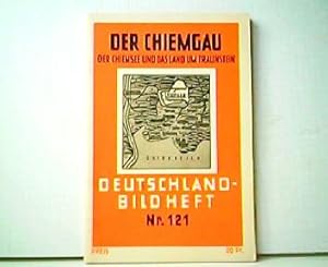 Seller image for Der Chiemgau - Der Chiemsee und das Land um Traunstein. Deutschland-Bildheft Nr. 121. for sale by Antiquariat Kirchheim