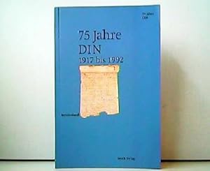 Seller image for 75 Jahre DIN 1917 bis 1992. Berichtsband. DIN-Normungskunde Band 31. for sale by Antiquariat Kirchheim