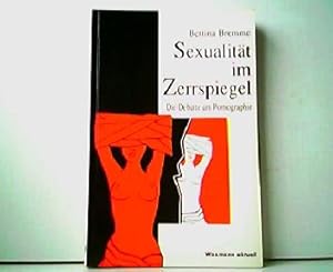 Imagen del vendedor de Sexualitt im Zerrspiegel - Die Debatte um Pornographie. Waxmann aktuell. a la venta por Antiquariat Kirchheim