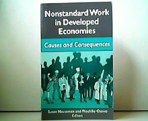 Nonstandard Work in Developed Economies - Causes and Consequences.