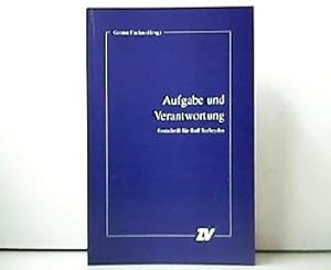 Seller image for Aufgabe und Verantwortung. Festschrift fr Rolf Terheyden. for sale by Antiquariat Kirchheim