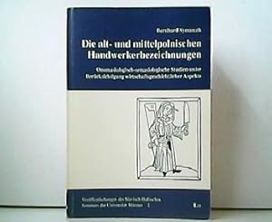 Die alt- und mittelpolnischen Handwerkerbezeichnungen - Onomasiologisch-semasiologische Studien u...