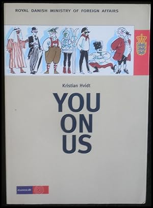 Image du vendeur pour You On Us 25 Foreign Views of Denmark from 845 to 2001 mis en vente par ANTIQUARIAT Franke BRUDDENBOOKS