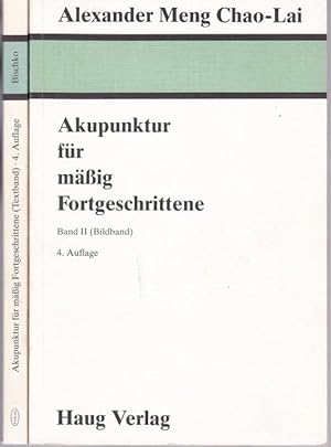 Seller image for Akupunktur fr mssig Fortgeschrittene. Band II Textband und Bildband (zwei Bnde) for sale by Graphem. Kunst- und Buchantiquariat