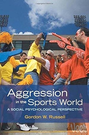 Imagen del vendedor de Aggression in the Sports World: A Social Psychological Perspective a la venta por Bellwetherbooks