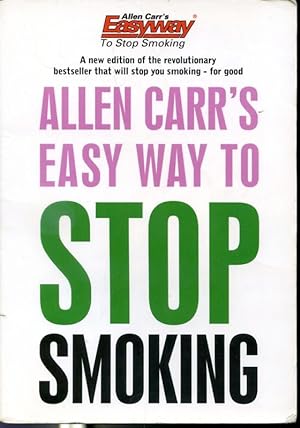Seller image for Allen Carr's Easy Way to Stop Smoking for sale by Librairie Le Nord