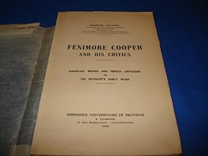 Fenimore Cooper and his Critics. American British and French Criticisms of the Novelist's Early Work