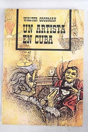 Imagen del vendedor de Un artista en Cuba a la venta por Alcan Libros