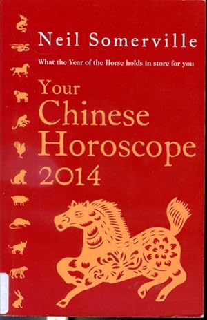 Immagine del venditore per Your Chinese Horoscope 2014 venduto da Librairie Le Nord