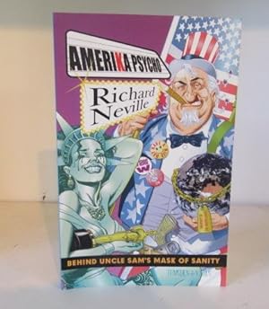 Seller image for Amerika Psycho: Behind Uncle Sam's Mask of Sanity for sale by BRIMSTONES