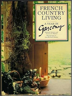 Imagen del vendedor de French Country Living: A Year in Gascony a la venta por cookbookjj