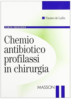 Seller image for Chemio-antibioticoprofilassi in chirurgia for sale by Libro Co. Italia Srl