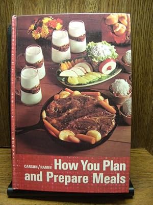 Seller image for HOW YOU PLAN AND PREPARE MEALS for sale by The Book Abyss