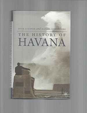 Seller image for THE HISTORY OF HAVANA. for sale by Chris Fessler, Bookseller