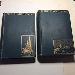 "Farthest North"; Being the Record of a Voyage of Exploration of the Ship "Fram" 1893 - 96 and of...