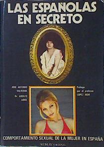 Seller image for Las Espaolas En Secreto Comportamiento Sexual De La Mujer En Espaa for sale by Almacen de los Libros Olvidados