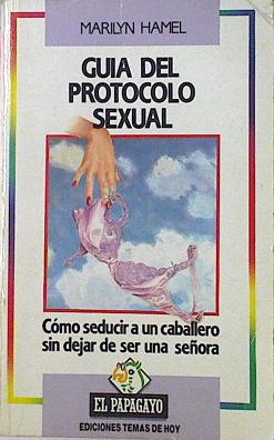 Imagen del vendedor de Guia Del Protocolo Sexual a la venta por Almacen de los Libros Olvidados
