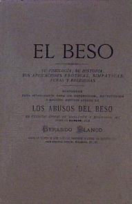 Imagen del vendedor de El Beso - Los Abusos Del Beso (Facsmil) a la venta por Almacen de los Libros Olvidados