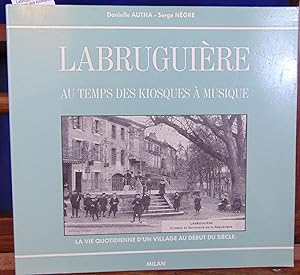 Labruguière au temps des kiosques à musique