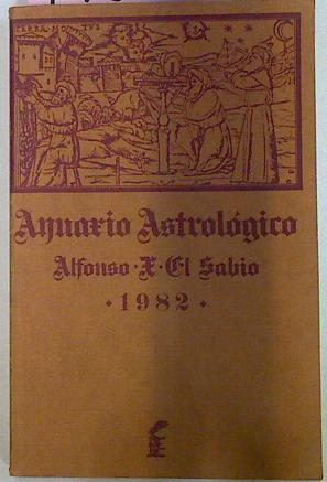 Bild des Verkufers fr Anuario Astrolgico Alfonso X El Sabio 1982 zum Verkauf von Almacen de los Libros Olvidados