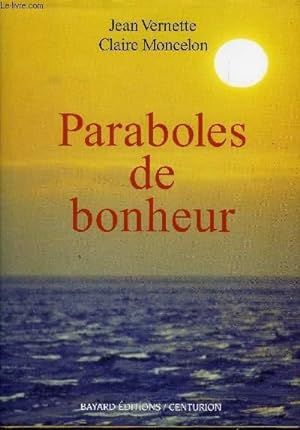 Bild des Verkufers fr PARABOLES DE BONHEUR zum Verkauf von Le-Livre