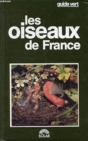 Image du vendeur pour LES OISEAUX DE FRANCE (Guide Vert) mis en vente par Le-Livre