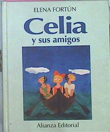 Imagen del vendedor de Celia Y Sus Amigos a la venta por Almacen de los Libros Olvidados