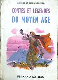 Image du vendeur pour Contes Et Lgendes Du Moyen Age mis en vente par Almacen de los Libros Olvidados