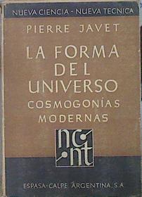 Imagen del vendedor de La Forma Del Universo Cosmogonas Modernas a la venta por Almacen de los Libros Olvidados