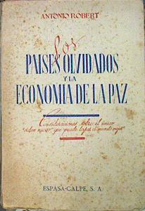 Imagen del vendedor de Los Pases Olvidados Y La Economa De La Paz a la venta por Almacen de los Libros Olvidados