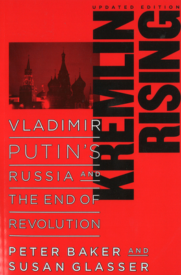 Image du vendeur pour Kremlin Rising: Vladimir Putin's Russia and the End of Revolution (Paperback or Softback) mis en vente par BargainBookStores