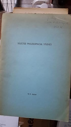 Immagine del venditore per Selected Philosophical Studies. (Inscribed by Quine to Adolf Grnbaum.) venduto da Ted Kottler, Bookseller