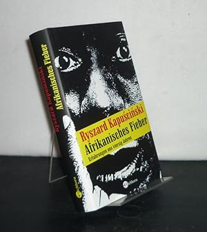 Bild des Verkufers fr Afrikanisches Fieber. Erfahrungen aus vierzig Jahren. Von Ryszard Kapuscinski. (Die andere Bibliothek). zum Verkauf von Antiquariat Kretzer