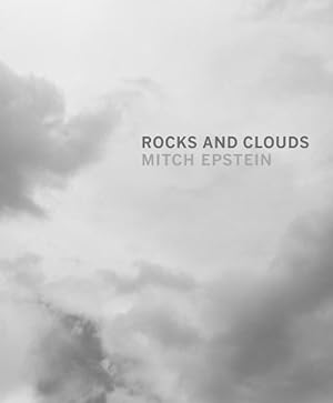 Bild des Verkufers fr Mitch Epstein: Rocks and Clouds (Hardcover) zum Verkauf von Grand Eagle Retail