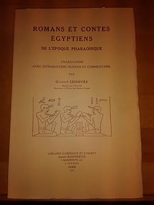 Romans et contes egyptiens de l'epoque pharaonique. Traduction avec introduction, notices et comm...